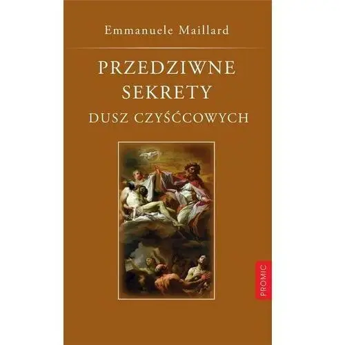 Przedziwne sekrety dusz czyśćcowych