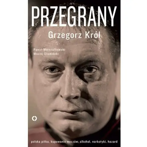 Przegrany - Tylko w Legimi możesz przeczytać ten tytuł przez 7 dni za darmo