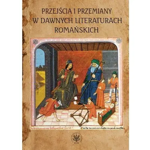 Przejścia i przemiany w dawnych literaturach romańskich, AZ#6C07E105EB/DL-ebwm/pdf