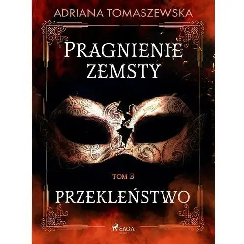 Przekleństwo. Pragnienie zemsty. Tom 3