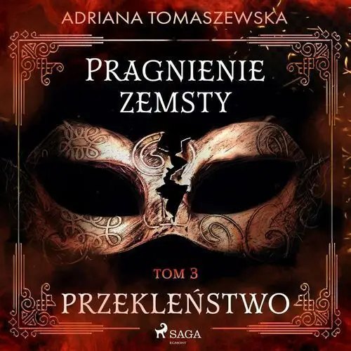 Przekleństwo. Pragnienie zemsty. Tom 3