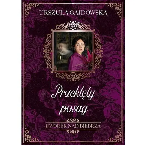 Przeklęty posag. dworek nad biebrzą. tom 2 Wydawnictwo szara godzina