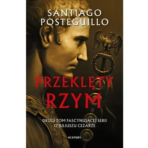 Przeklęty Rzym Santiago Posteguillo