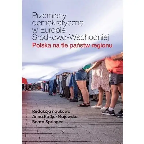 Przemiany demokratyczne w europie środkowo-wschodniej - praca zbiorowa