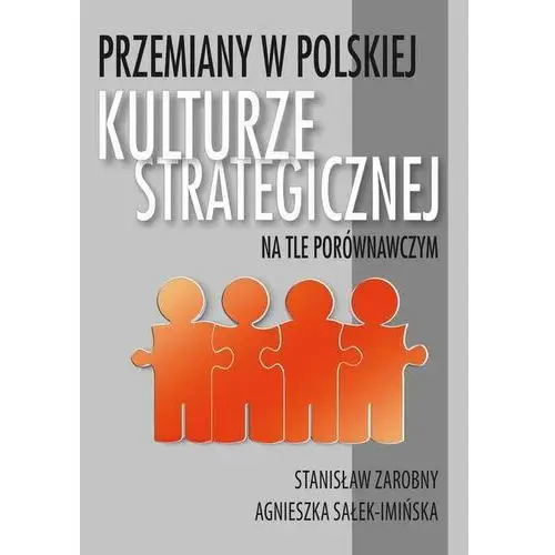 Przemiany w polskiej kulturze strategicznej na tle porównawczym