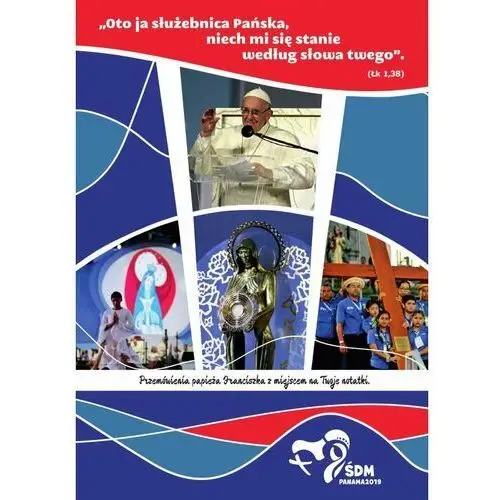 Przemówienia papieża Franciszka. ŚDM Panama 2019