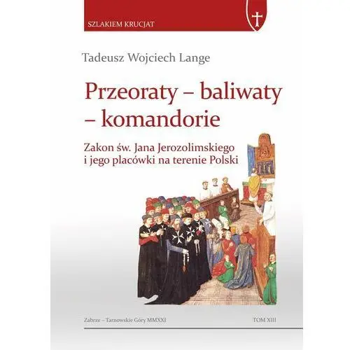 Przeoraty, baliwaty, komandorie