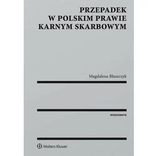 Przepadek w polskim prawie karnym skarbowym