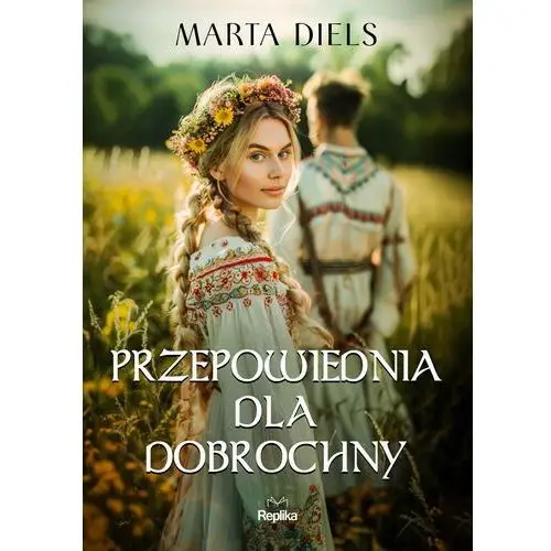 Przepowiednia dla Dobrochny