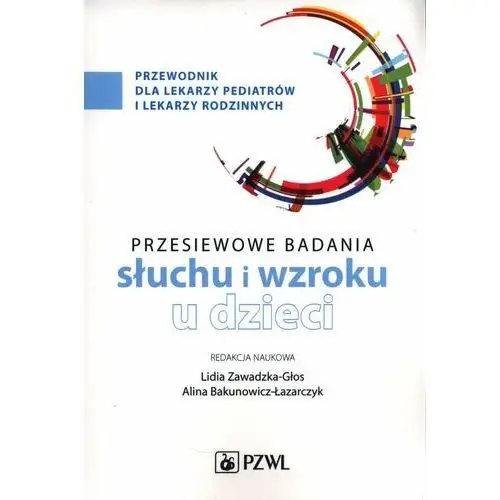 Przesiewowe badania narządu słuchu i wzroku u dzieci