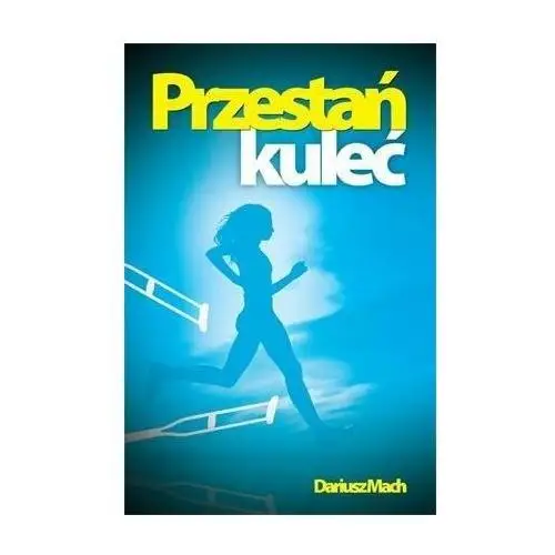 Przestań kuleć