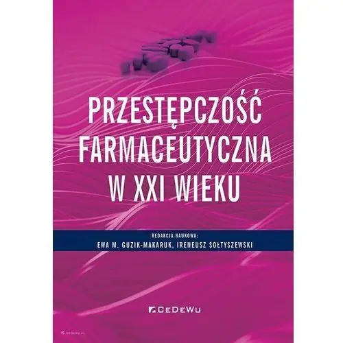 Przestępczość farmaceutyczna w XXI wieku