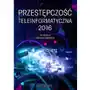 Przestępczość teleinformatyczna 2016 Sklep on-line