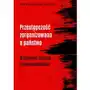 Przestępczość zorganizowana a państwo. wzajemne relacje i uwarunkowania, AZ#1F32DD11EB/DL-ebwm/pdf Sklep on-line