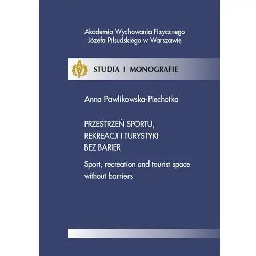 Przestrzeń sportu, rekreacji i turystyki bez barier