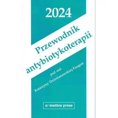 Przewodnik antybiotykoterapii 2024