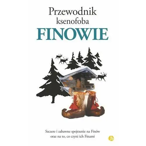 Przewodnik ksenofoba. Finowie