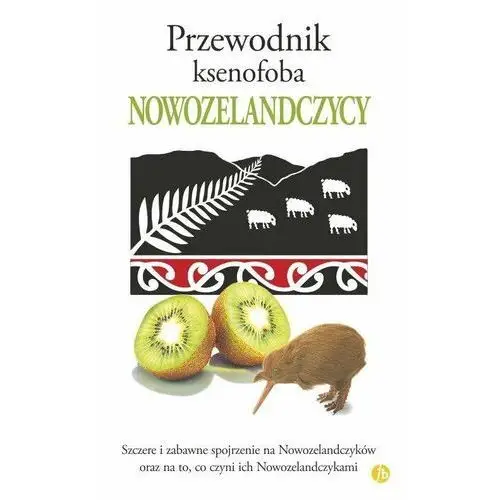 Przewodnik ksenofoba. Nowozelandczycy