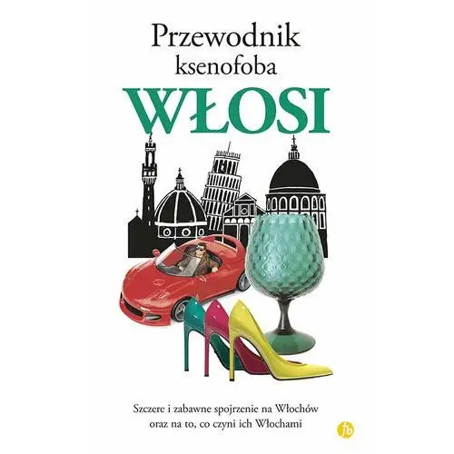 Przewodnik ksenofoba. Włosi