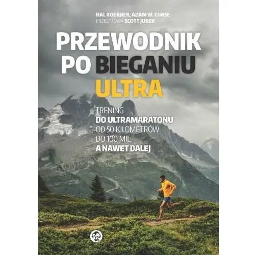 Przewodnik po bieganiu ultra