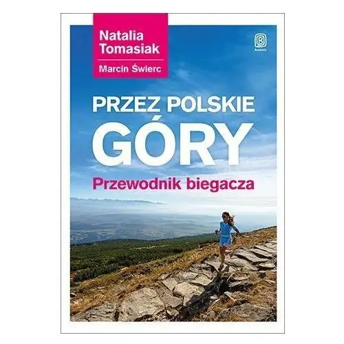 Przez polskie góry. Przewodnik biegacza