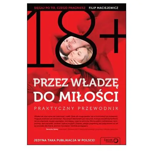 Przez władzę do miłości. Praktyczny przewodnik