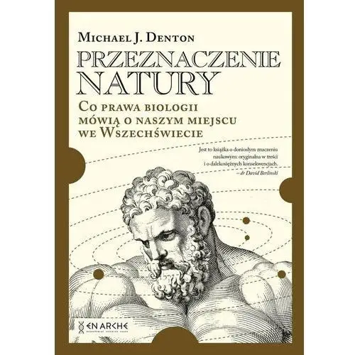 Przeznaczenie natury. Co prawa biologii mówią o naszym miejscu we Wszechświecie