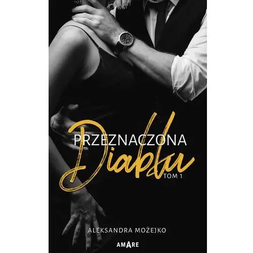 Przeznaczona diabłu. Tom 1 (E-book)