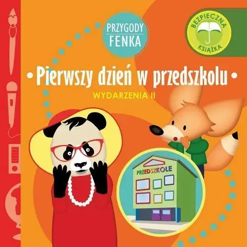 Przygody fenka. wydarzenia ii. pierwszy dzień w przedszkolu Wydawnictwo edukacyjne sobik