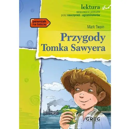 Przygody Tomka Sawyera. Lektura z opracowaniem