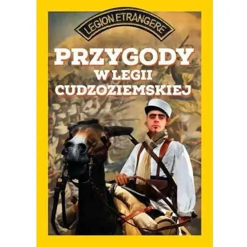 Przygody w Legii Cudzoziemskiej