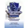 Przygotowania obronne w policji. podstawowa wiedza i dobre praktyki.,B Sklep on-line
