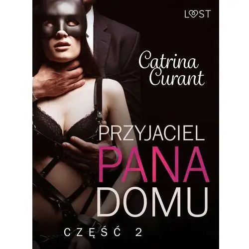 Przyjaciel Pana Domu 2 – opowiadanie erotyczne BDSM