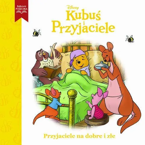 Przyjaciele na dobre i złe. Kubuś i przyjaciele