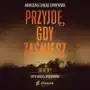 Przyjdę, gdy zaśniesz Sklep on-line