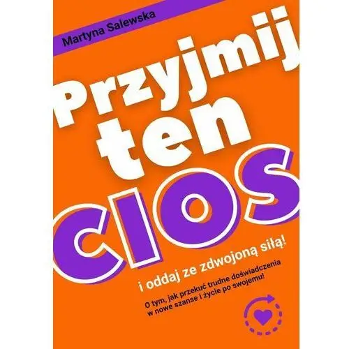 Przyjmij ten cios i oddaj ze zdwojoną siłą