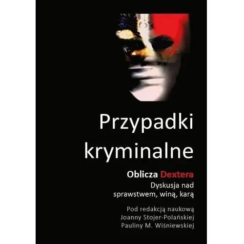 Przypadki kryminalne. oblicza dextera dyskusja