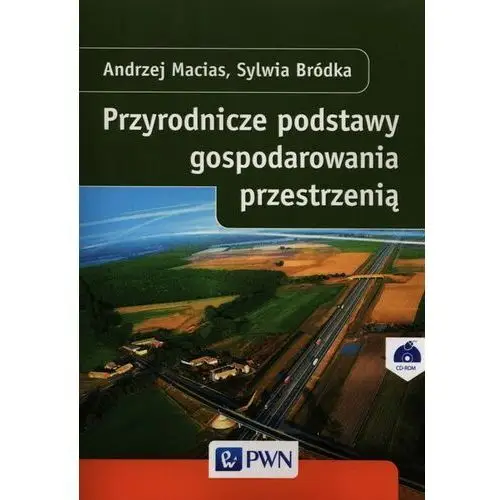 PRZYRODNICZE PODSTAWY GOSPODAROWANIA PRZESTRZENIĄ