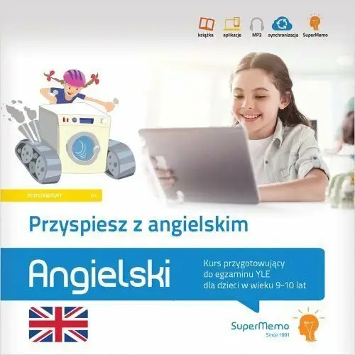 Przyspiesz z angielskim. Kurs przygotowujący do egzaminu Cambridge YLE dla dzieci w wieku 9-10 lat (poziom podstawowy A1)