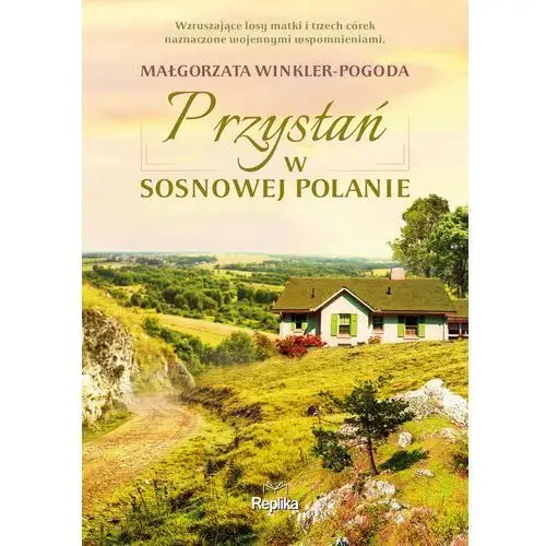 Przystań w Sosnowej Polanie - Tylko w Legimi możesz przeczytać ten tytuł przez 7 dni za darmo