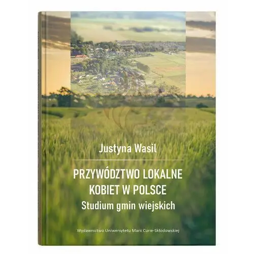 Przywództwo lokalne kobiet w Polsce.Studium gmin wiejskich