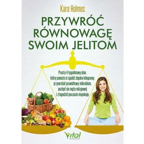 Przywróć równowagę swoim jelitom