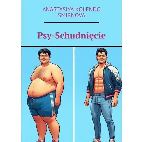 Psy-Schudnięcie