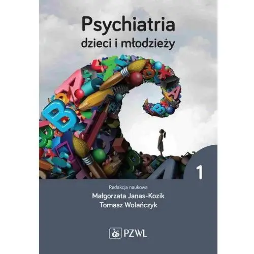 Psychiatria dzieci i młodzieży Tom 1