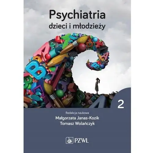 Psychiatria dzieci i młodzieży Tom 2