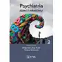 Psychiatria dzieci i młodzieży Tom 2 Sklep on-line