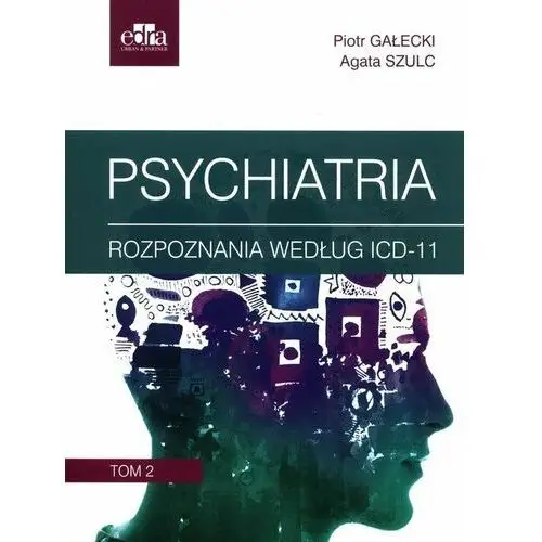 Psychiatria. Tom 2