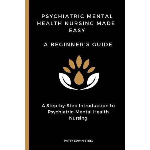 Psychiatric Mental Health Nursing Made Easy