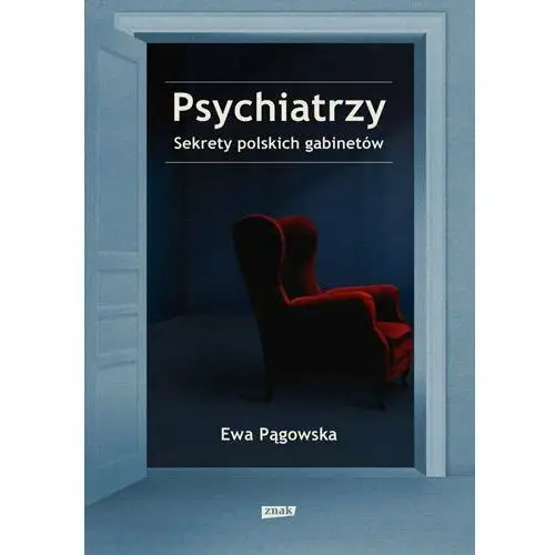 Psychiatrzy. Sekrety polskich gabinetów