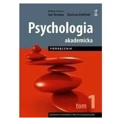 Psychologia Akademicka. Podręcznik T.1 w.2 Doliński Dariusz
